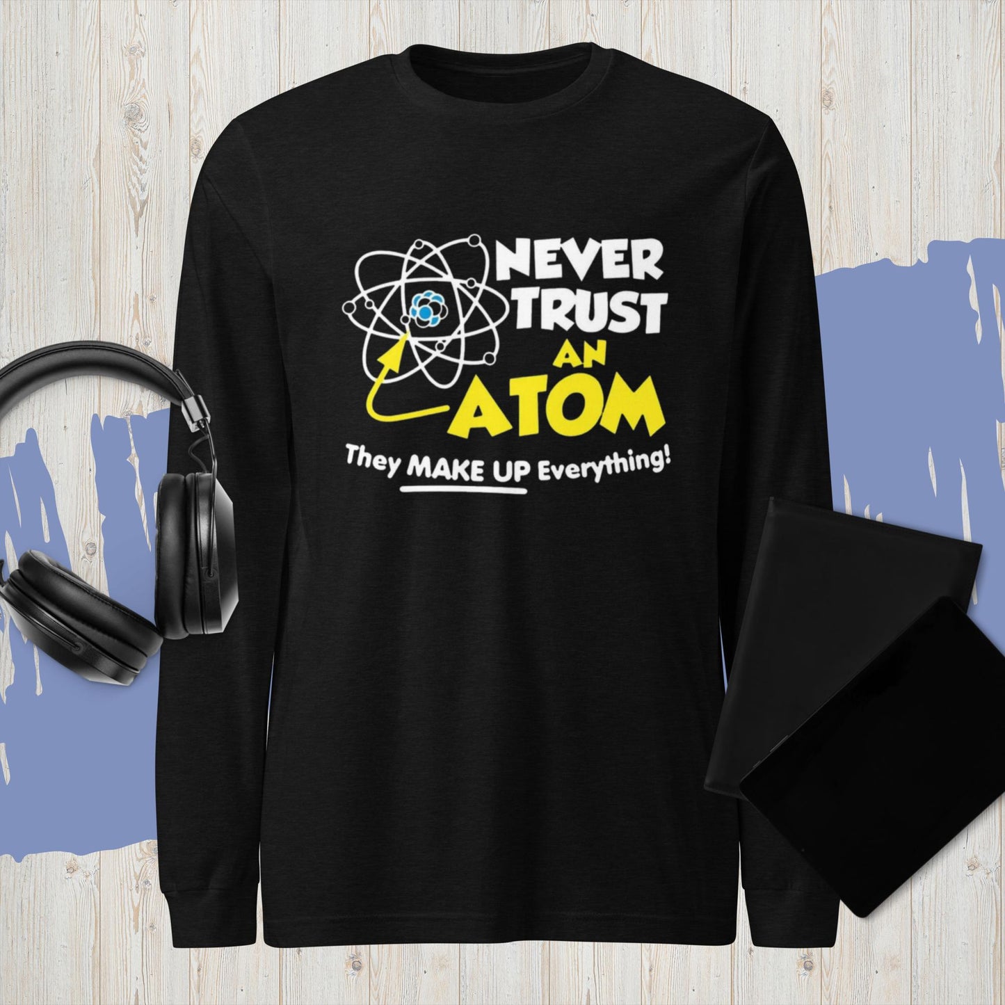 Never Trust an Atom