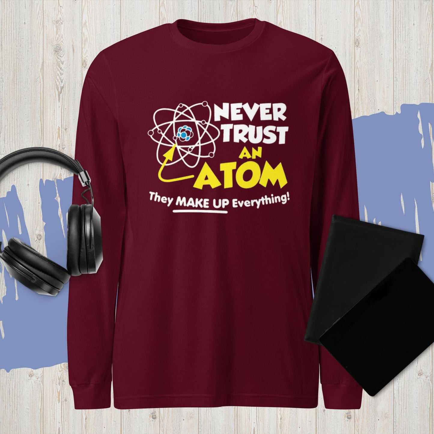 Never Trust an Atom