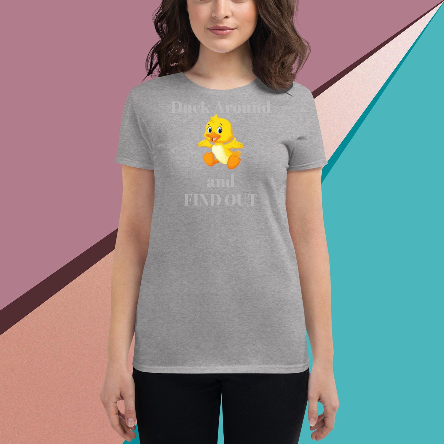 Duck Around and Find Out