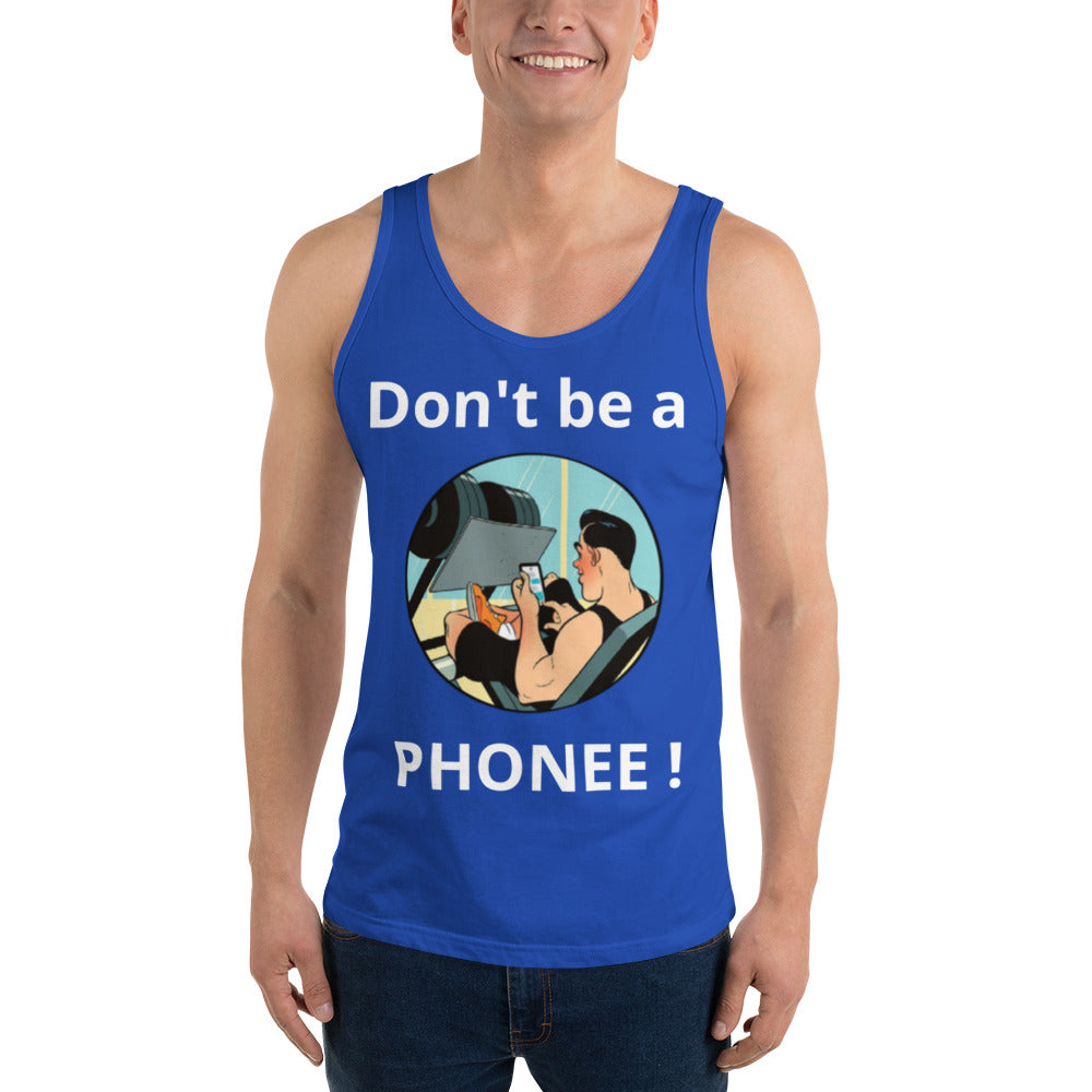 Dont be a Phonee