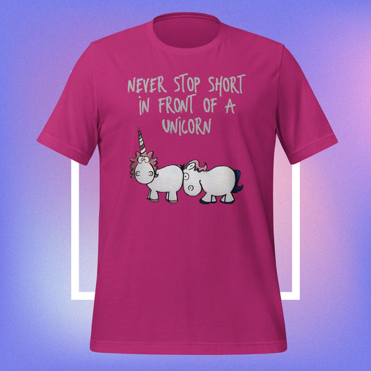 Never Stop Short in Front of a Unicorn